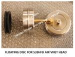 STAINLESS STEEL 316 NO.533HFO-450-FLOAT DISC FOR FUEL TANK AIR PIPE HEAD