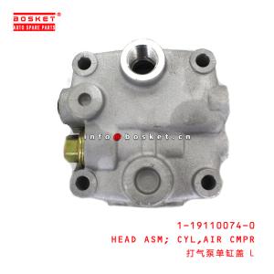 Wholesale 1-19110074-0 Air Compressor Cylinder Head Assembly For ISUZU CYZ 6WF1 1191100740 from china suppliers