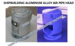Self-closing float aluminum alloy oil tank air pipe head/Self-closing aluminum