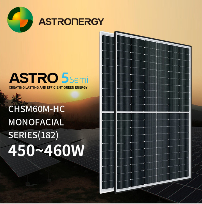 Astronergy 5Semi CHSM60M-HC Monofacial Series(182) New House 450w 455w 460w Solar Panels