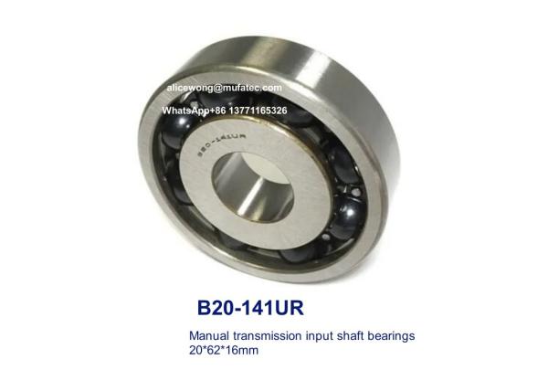 B20-141UR B20-141 auto manual input shaft bearings special ball bearings for