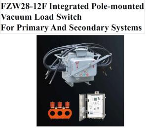 China FZW28-12F Integrated Pole-mounted Vacuum Load Switch  For Primary And Secondary Systems on sale