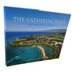 The Gathering Place of the Kohala Coast | Hardcover Art Book | Matte Cover with