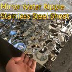 304 4x8ft Size Middle Wave Mirror Water Ripple Stainless Steel Sheet For Indoor