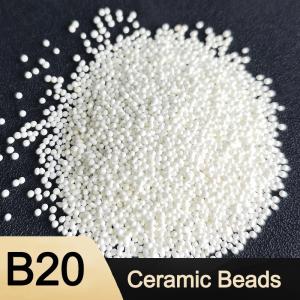 Wholesale Surface Finish spherical Ceramic Bead Blasting Media B20 Size 600 - 850 μm from china suppliers