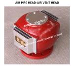 PONTOON TYPE OIL TANK AIR PIPE HEAD, WATER TANK AIR PIPE HEAD BODY CAST IRON