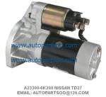 NISSAN TD27 Starter Motor A23300-6K200 NISSAN PICKUP TERRANO URVAN A-23300-6K200