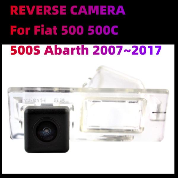 For Fiat 500 500C 500S Abarth 2007~2017 Car Rear View Camera Night Vision
